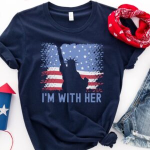 Statue of Liberty Shirt, I'm With Her Shirt, 4th of July Shirt, Patriotic Shirt, NYC Shirt, USA Shirt, Independence Day, Lady Liberty Shirt