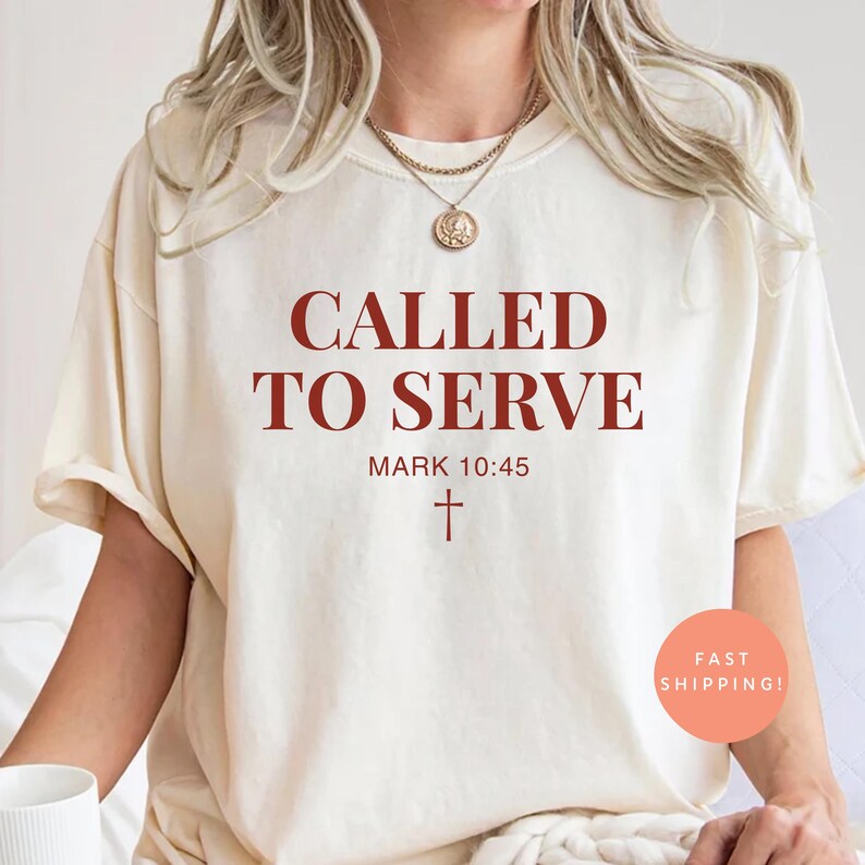 Called To Serve Comfort Colors® Shirt, Bible Verse Tee, Christian Shirt, Faith Based Apparel, Religious Gift, Church Group Tee